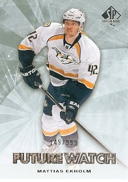 2011-12 SP Authentic Mattias Ekholm Future Watch 149/999