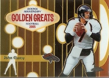 2005 Topps Chrome John Elway Golden Greats