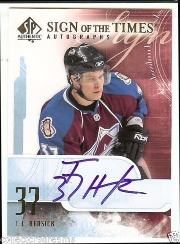 2008-09 SP AUTHENTIC T.J. HENSICK SIGN OF THE TIMES AUTOGRAPH AUTO 