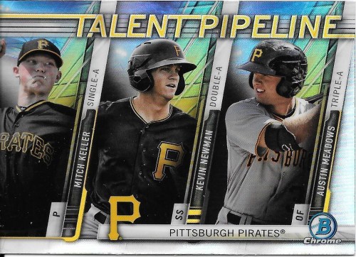 2017 Bowman KELLER/NEWMAN/MEADOWS TALENT PIPELINE Chrome Ref Team Insert PIRATES