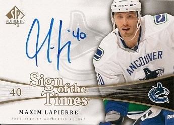 2011-12 SP Authentic Maxim Lapierre Sign of the Times