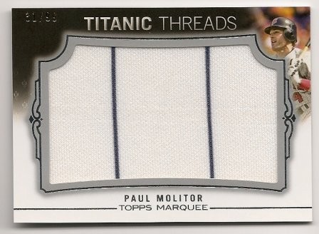 2011 Topps Marquee Titanic Threads Paul Molitor 31/99
