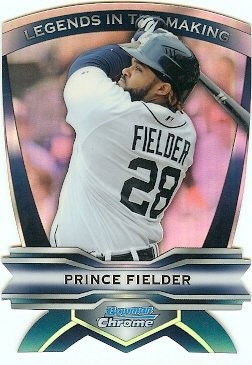 2012 Bowman Chrome Prince Fielder Legends in the Making Diecut