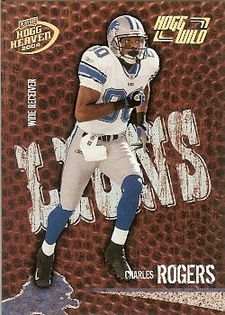 2004 Playoff Hogg Heaven Charles Rogers Hogg Wild 077/250