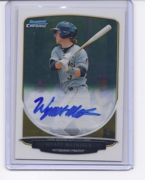 2013 BOWMAN CHROME WYATT MATHISEN RC AUTO PIRATES