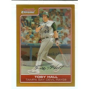 2006 Bowman Chrome Gold Refractors #131 Toby Hall 16/50 Tampa Bay