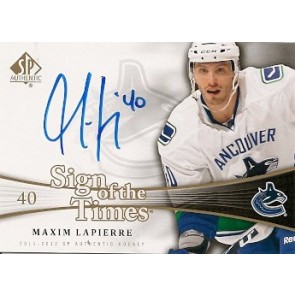 2011-12 SP Authentic Maxim Lapierre Sign of the Times